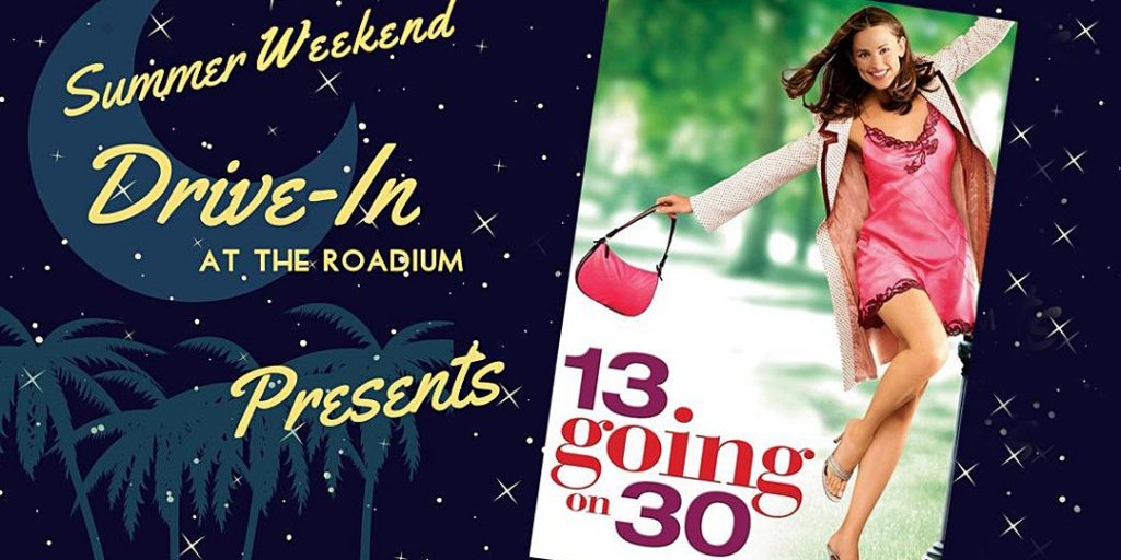 13 going on 30 movie drive in roadium theater torrance