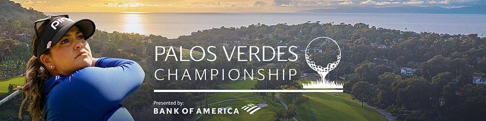 2022 LPGA Palos Verdes Championship at Palos Verdes Golf Club